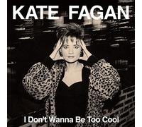 Kate Fagan - I Don't Wanna Be Too Cool (Expanded Édition) -Vinyle Blanc Translucide [Vinilo]