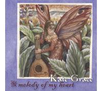 Kate Grace - Melody of My Heart