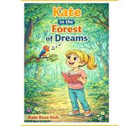 Kate in the Forest of Dreams: 1 (Kate's travel adventures)