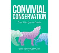 Kate Massarella Judith E Krauss Wilhelm A Kiwa Convivial Conservat (Tapa blanda)