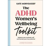 Kate Moryoussef The ADHD Women's Wellbeing Toolk (Tapa blanda) (Importación USA)