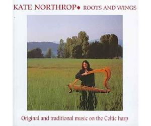 Kate Northrop - Roots & Wings