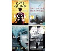 Kate Quinn Bestselling 4 Books Collection - The Rose Code, The Alice Network, The Diamond Eye, The Huntress (Paperback)