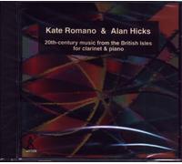 Kate Romano Clarinet & Alan Hicks Piano - 20th Century Music for Clarinet & Piano