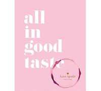 Kate Spade New York. All In Good Taste