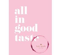Kate Spade New York. All In Good Taste