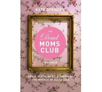 Kate Spencer The Dead Moms Club (Tapa blanda)