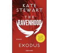Kate Stewart Be The Ravenhood - Exodus: Roman - Die heiße TikTok-S (Tapa blanda)