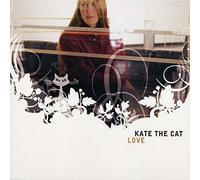 Kate the Cat - Love