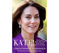 Kate!: The Courage, Grace, and Power of the Woman Who Wil