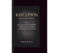 KATE UPTON BIOGRAPHY: The Inspiring Journey of the Model Who Revolutionized Beauty Standards and Built an Empire on Her Own Terms