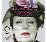 Kate West Brook - Cuff Clout - A Neoteric Music Hall