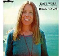 Kate Wolf - Back Roads