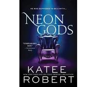 Katee Robert Neon Gods (Tapa blanda) Dark Olympus (Importación USA)