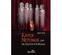 Kater Nepomuk und die Geister von Weimar