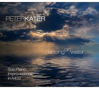 Kater, Peter - Dancing On Water