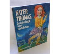 Kater Thomas, der keine Angst vorm Dunkel hatte