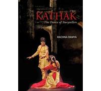 Kathak: The Dance of Storytellers