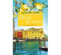 Katharina Eigne Diva del Garda: Gardasee-Krimi (Kriminalromane im (Tapa blanda)