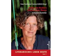 Katharina Hackers literarisches Œuvre: Geschichte in Geschichten: 11 (Literarisches Leben Heute)