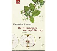 Katharina Hagena Der Geschmack von Apfelkernen: Roman (Tapa blanda)