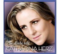 Katharina Herz - Die Liebe lebt