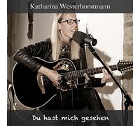 Katharina Westerhorstmann - Du hast mich gesehen