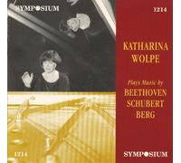 Katharina Wolpa plays Beethoven, Schubert and Berg