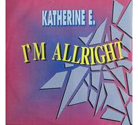 Katherine E. - I'm Allright (x2, Extended + Dub Mix) [Vinyl Single]