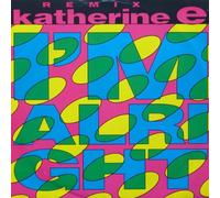 Katherine E - Katherine E - I'm Alright (Remix) - Dead Dead Good