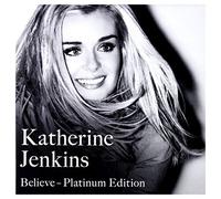 Katherine Jenkins - Believe Platinum Edition