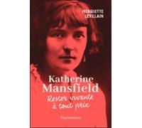 Katherine Mansfield. Rester Vivante À Tout Prix (ebook)