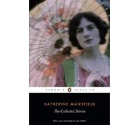Katherine Mansfield The Collected Stories of Katherine Mansfield (Tapa blanda)