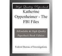 Katherine Oppenheimer - The FBI Files