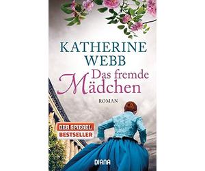 Katherine Webb Katharina Volk Das fremde Mädchen: Roman (Tapa blanda)