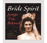 Kathleen Deignan - Bride Spirit: Songs of the Beloved