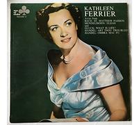 Kathleen Ferrier - ACL 308 KATHLEEN FERRIER Arias Matthew Passion/Elijah