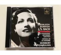 Kathleen Ferrier : Bach, Extraits De La Passion Selon Saint Matthieu Bwv244 Et De La Messe En Si Min
