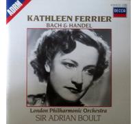 Kathleen Ferrier: Bach & Handel- BOULT/LONDON PHILHARMONIC ORCHESTRA- DECCA /1985