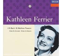 Kathleen Ferrier; J.S. Bach St Matthew Passion - Arias & Choruses (Revised by Elgar & Atkins) by unknown (1992-06-16)