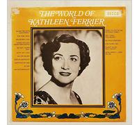Kathleen Ferrier - The World Of Kathleen Ferrier [LP]