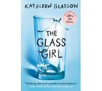 Kathleen Glasgow The Glass Girl (Tapa blanda)
