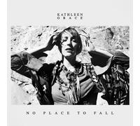 Kathleen Grace - No Place to Fall