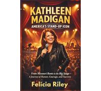 Kathleen Madigan: American's Stand-Up Icon: From Missouri Roots to the Big Stage-A Journey of Humor, Courage, and Success