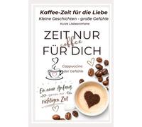 Kathleen's Kaffee Schmökerchen, Kaffeezeit der Liebe, Kleine Geschichten Große Gefühle, 5 Romane, nicht immer mit Happy End: Kurzromane Heftchen, ... jüngere & ältere Frau, Romanze - Italien,neu