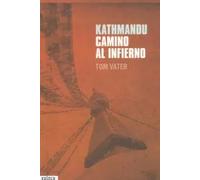 Kathmandu, camino al infierno | Tom Vater