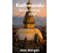 Kathmandu Reiseführer 2025