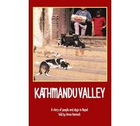 Kathmandu valley - A story of people and dogs in Nepal