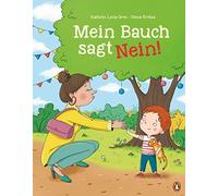 Kathrin Lena Or Mein Bauch sagt Nein: Neinsagen lernen mit dem Mut- (Tapa dura)