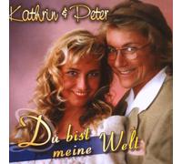 Kathrin & Peter - du Bist Meine Welt [Import]
